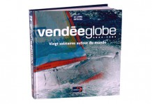 Sortie aujourd´hui du livre officiel sur le Vendée Globe 2004-2005 Le livre Officiel du Vendée Globe