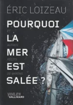 Pourquoi la mer est salée ?